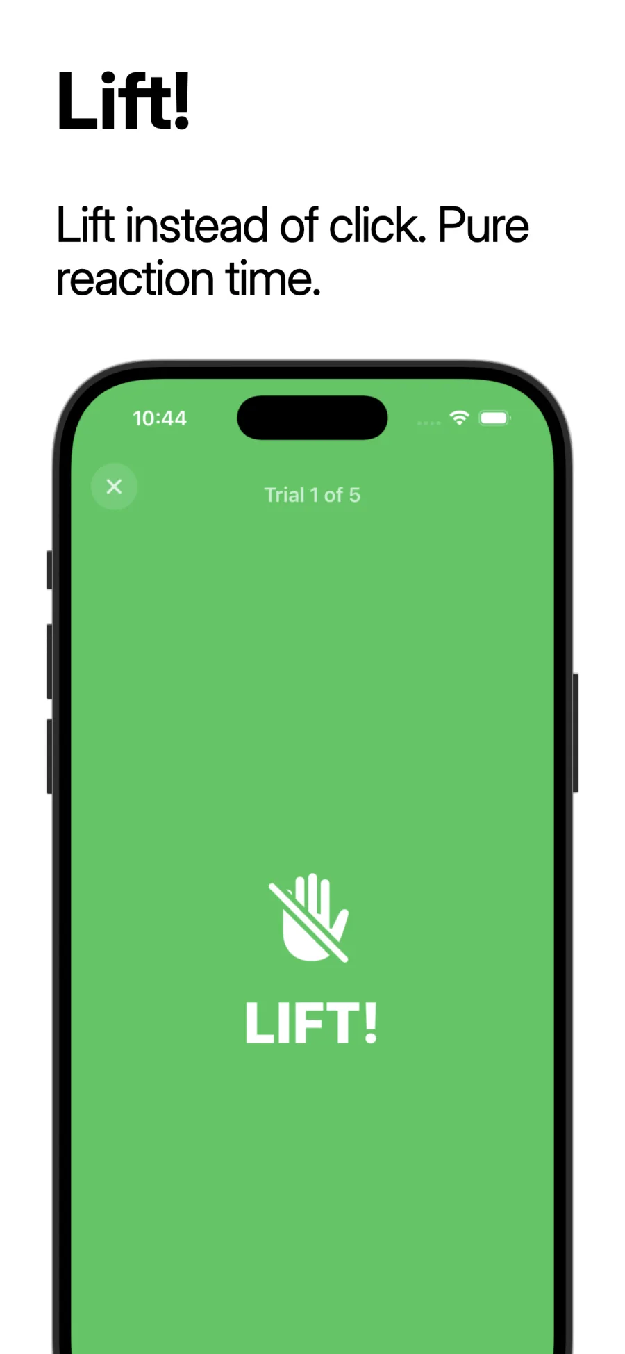 The go signal: lift your finger now.